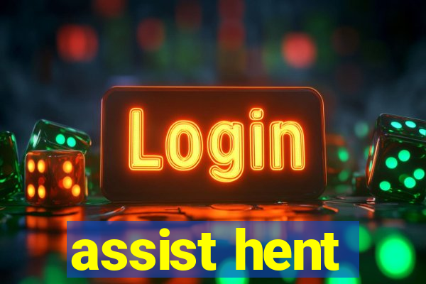 assist hent